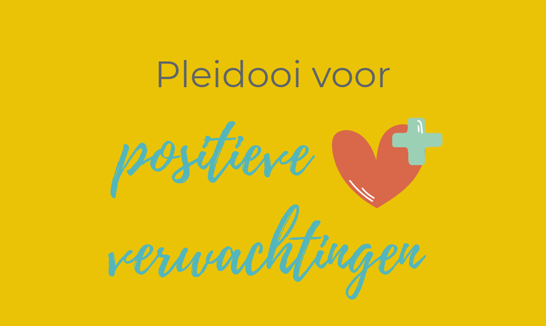 Pleidooi voor positieve verwachtingen